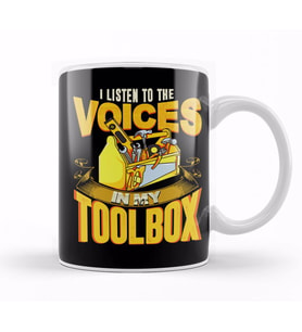 I Listen To The Voices In My Toolbox Mechanics Kupa Bardak Porselen