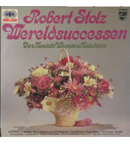 Robert Stolz – Wereldsuccessen - De Mooiste Weense Melodieën