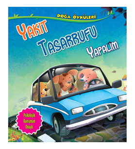 Yakıt Tasarrufu Yapalım - Doğa Öyküleri