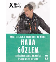 Hava Gözlem / Hayatta Kalma Becerileri El Kitabı 10 - Bear Grylls - Timaş Yayınları