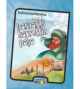 BARBAROS HAYREDDİN PAŞA / KAHRAMANLARIMIZ