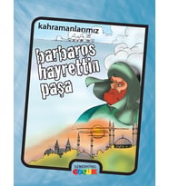 BARBAROS HAYREDDİN PAŞA / KAHRAMANLARIMIZ