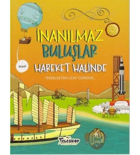İnanılmaz Buluşlar Hareket Halinde