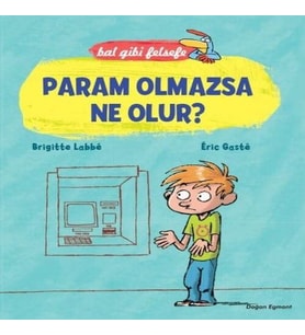 Bal Gibi Felsefe - Param Olmazsa Ne Olur
