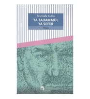 Ya Tahammül Ya Sefer