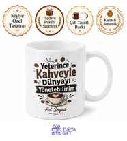 Given Enough Coffee I Could Rule The World Yazılı Kahve Kupa Bardak Hediye