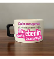 Kadın Susuyorsa Baskılı Kadınlar Günü Siyah Kulplu C Fincan