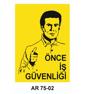 İŞ GÜVENLİĞİ UYARI LEVHASI 1 ADET PVC 21 X 29CM
