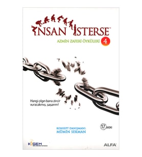İnsan İsterse - Azmin Zaferi Öyküleri 4