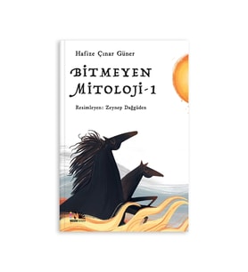 Bitmeyen Mitoloji-1