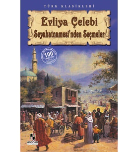 Evliya Çelebi Seyahatnamesi'nden Seçmeler (Beyaz)