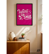 Wake Up And Smile Tipografi, Siyah Çerçeveli Duvar Tablosu - Motivasyon Hediyesi