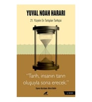 Harari - Tarih, İnsanın Tanrı Oluşuyla Sona Erecek