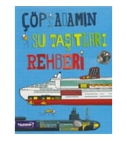 Çöp Adamın Su Taşıtları Rehberi