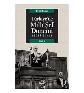 Türkiye'de Milli Şef Dönemi Cilt 2 (1938-1945)