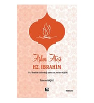 Aşkın Ateşi Hz. İbrahim
