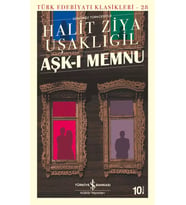 Aşk-ı Memnu - Günümüz Türkçesiyle - Halit Ziya Uşaklıgil