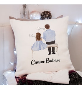 Canım Babam Tasarımlı Yastık Kişiye Özel