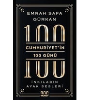 Cumhuriyetin 100 Günü: İnkılabın Ayak Sesleri