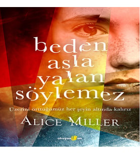 Beden Asla Yalan Söylemez