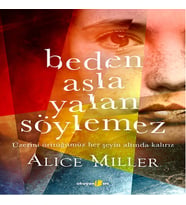 Beden Asla Yalan Söylemez