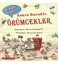 Sekiz Bacaklı Örümcekler - Bu Nasıl Olabilir?