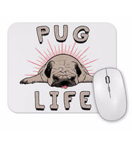 Pug Life  Köpek Mouse Pad