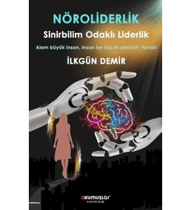 Nöroliderlik Sinirbilim Odaklı Liderlik