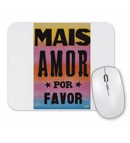 Mais Amor Mouse Pad