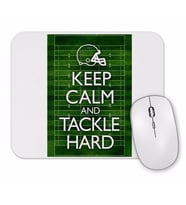 Keep Calm and Tackle Hard Football Mouse Pad