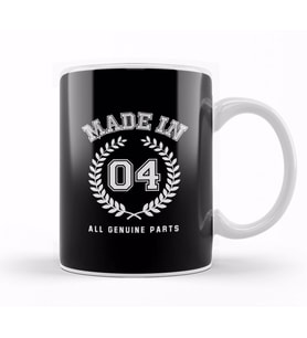 2004 Made In 04 All Genuine Parts Kupa Bardak Porselen