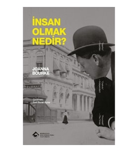 İnsan Olmak Nedir?