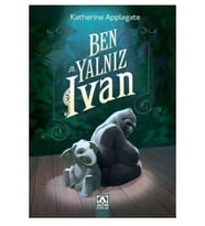Altın - Ben Yalnız İvan - Katherine Applegate