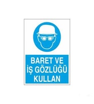 Baret Ve İş Gözlüğü Kullan Uyarı Levhası 70x100cm (Karışık)