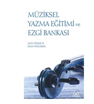 MÜZİKSEL YAZMA EĞİTİMİ VE EZGİ BANKASI SALİH AYDOĞAN