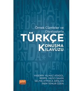 Örnek Cümleler ve Diyaloglarla TÜRKÇE KONUŞMA KILAVUZU