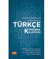 Örnek Cümleler ve Diyaloglarla TÜRKÇE KONUŞMA KILAVUZU