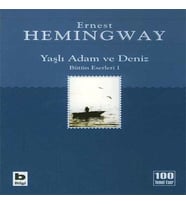 Yaşlı Adam ve Deniz Bütün Eserleri 1