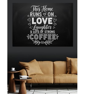 Kara Tahtada Sözler "This Home Runs On Love" Kahve Afişi Dekoratif Kanvas - Mdf Ahşap Tablo