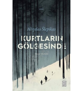 Kurtların Gölgesinde Alvydas Šlepikas