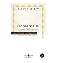 FRANKENSTEIN YA DA MODERN PROMETHEUS - HASAN ALİ YÜCEL KLASİKLERİ