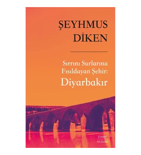 Sırrını Surlarına Fısıldayan Şehir: Diyarbakır