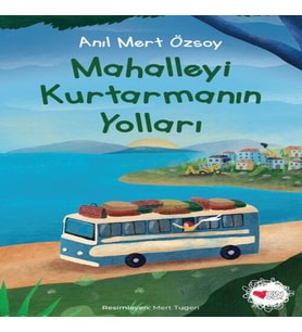 Mahalleyi Kurtarmanın Yolları