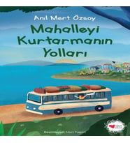 Mahalleyi Kurtarmanın Yolları