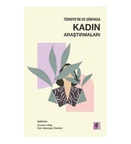 Türkiye'de Ve Dünyada Kadın Araştırmaları