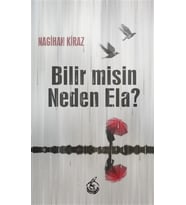 Bilir misin Neden Ela?