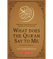 THROUGH THE REVELATION ORDER OF THE SURAHS WHAT DOES THE QUR’AN SAY TO ME Annotated Translation