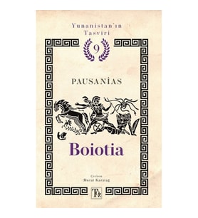 Boioia - Yunanistan’ın Tasviri 9. Kitap