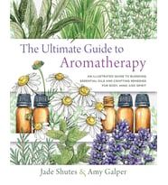 The Ultimate Guide To Aromatherapy: An Illustrated Guide To Blending Essential Oils And Crafting Rem (Krem)