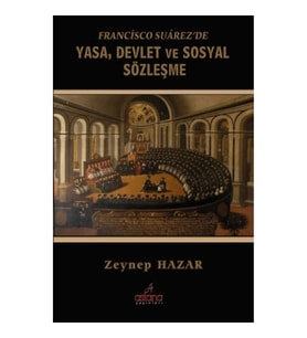 Francisco Suarezde Yasa Devlet Ve Sosyal Sözleşme